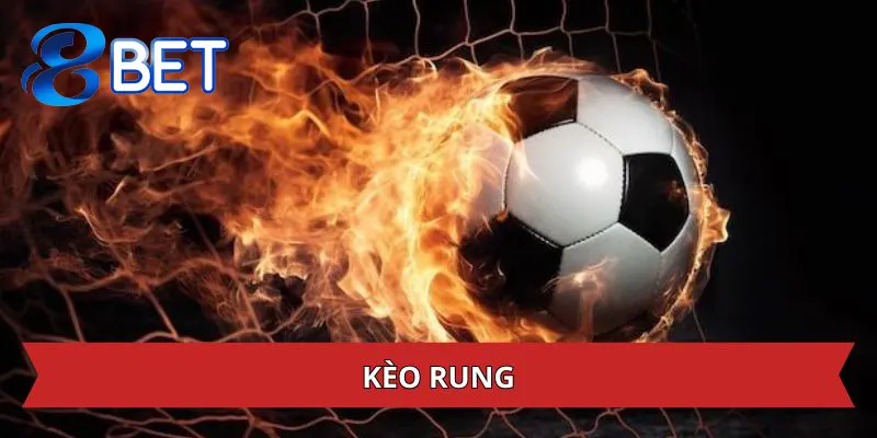 Kèo rung nhà cái 88bet